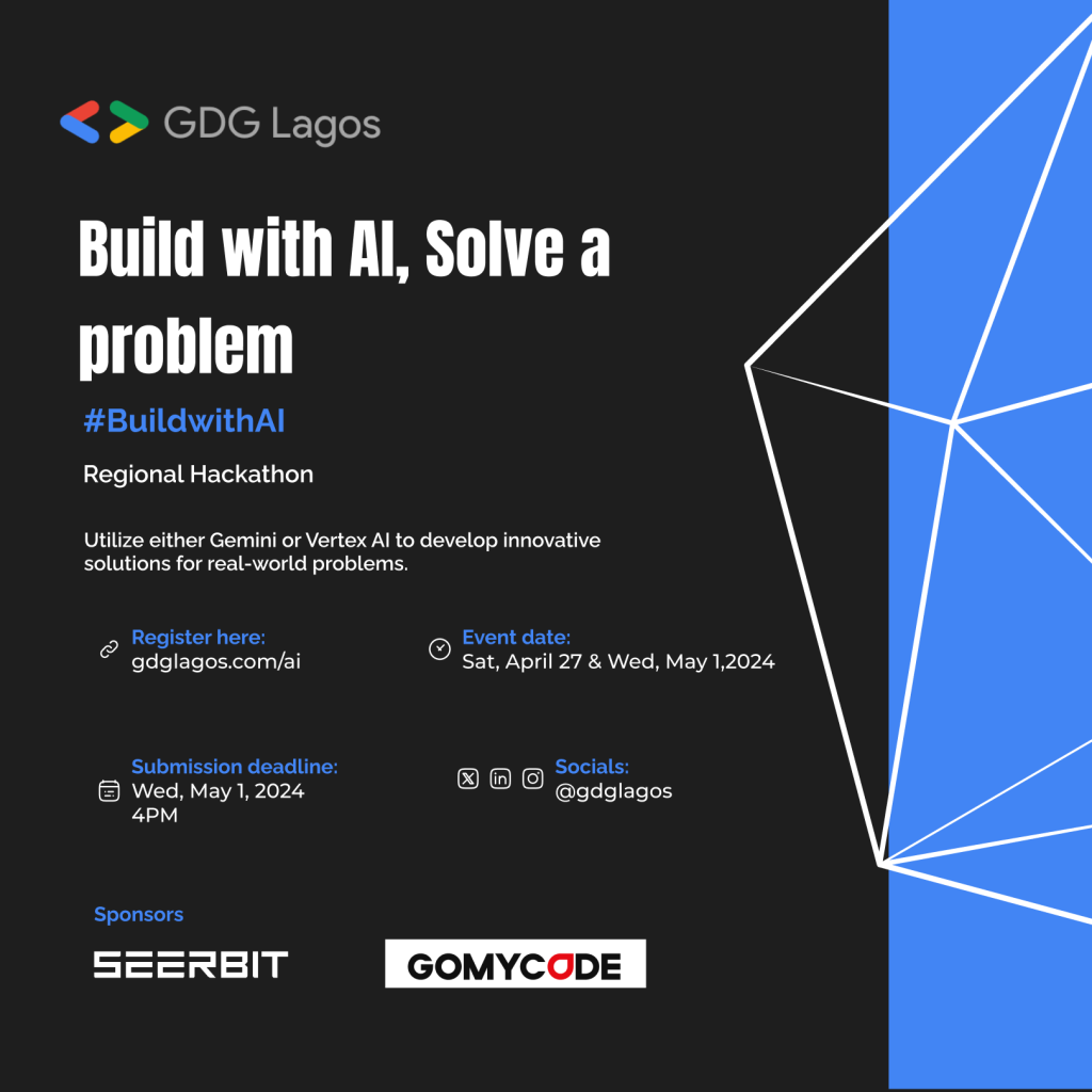 Google Developer Groups Lagos Partners SeerBit, GoMyCode on #BuildWithAI Hackathon AI-Hackathon