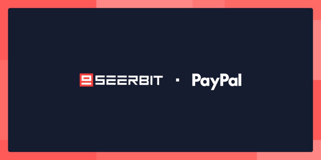 SeerBit Integrates PayPal to Expand Global Payment Options for African Merchants SeerBit - PayPal